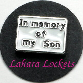 This floating charm is a white rectangle that says in memory of my son in black letters.